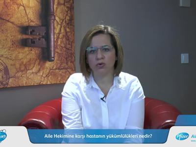 Aile Hekimine karşı hastanın yükümlülükleri nedir?