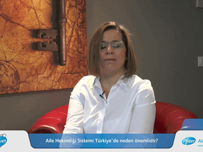 Aile Hekimliği Sistemi Türkiye'de Neden Önemlidir?